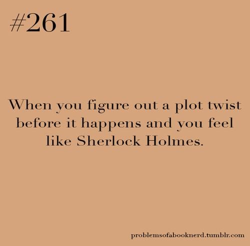 Haha! Which plot twists have you figured out before?