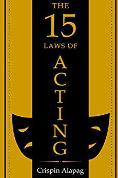 The 15 Laws of Acting by Crispin Alapag