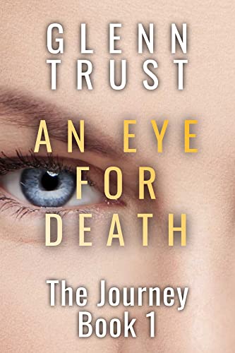 An Eye for Death (The Journey Book 1)
