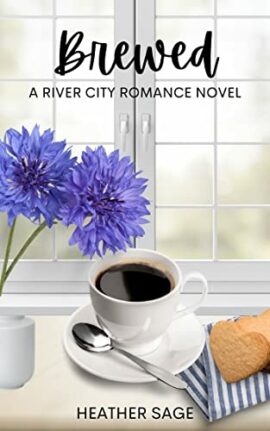 Brewed: A Cozy Coffee-Shop Romance (Book #1 in the River Romance Series) (River City Romance)