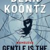 Author Dean Koontz The Gentle Is the Angel Book