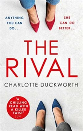 The Rival: The most addictive and unputdownable thriller you’ll read all year