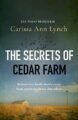 The Secrets of Cedar Farm: An unforgettable crime thriller that will keep you gripped until the last page