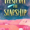 Fresh off the Starship by Author Ann Crawford