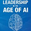 Preparing Your Leadership Skills for the AI