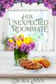 Her Unexpected Roommate: a sweet, small town romance (Bulbs, Blossoms and B...