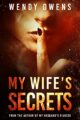 My Wife’s Secrets (My Husband’s Fiancee Book 2)