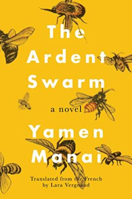 The Ardent Swarm: A Novel