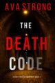 The Death Code (A Remi Laurent FBI Suspense Thriller—Book 1)