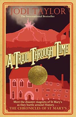 A Trail Through Time (Chronicles of St. Mary’s Book 4)