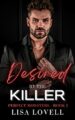 Desired by the Killer: An Enemies to Lovers Dark Possessive Mafia Romance (Perfect Monsters Book 1)