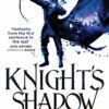 Knights Shadow Fantasy Book By Author Sebastien De Castell