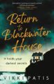 Return to Blackwater House: a haunting psychological suspense thriller that will keep you gripped for 2022