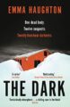 The Dark: The unputdownable and pulse-raising Sunday Times Crime Book of th...