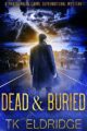 Dead & Buried (Partners in Crime Book 1)