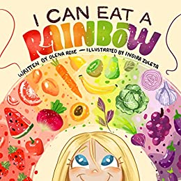 I Can Eat a Rainbow (Children’s Book Collection)