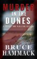 Murder In The Dunes: A clean-read private investigator mystery (Smiley and McBlythe Mystery Series Book 7)