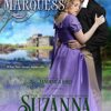 Loving the Marquess by Author Suzanna Medeiros