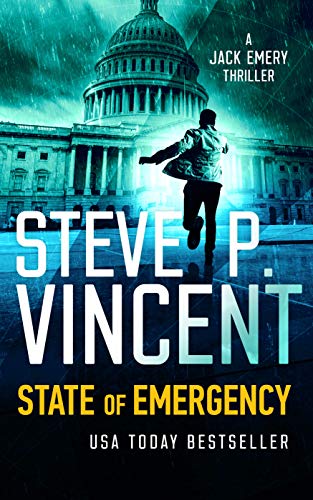 State of Emergency Political Fiction by Author Steve P. Vincent