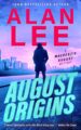 August Origins (Mackenzie August, Action Mysteries, Book 1)