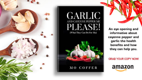Garlic & Cayenne Pepper By Author Mo Coffer Recipes