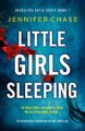 Little Girls Sleeping: An absolutely gripping crime thriller (Detective Katie Scott Book 1)