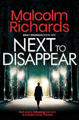 Next to Disappear: An Emily Swanson Murder Mystery (The Emily Swanson Series Book 1)