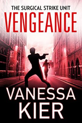 Vengeance: The SSU Book 1 (The Surgical Strike Unit)