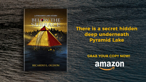 A Pyramid Lake Story By Author Ricardo Ogdon