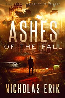 Ashes of the Fall (The Remnants Trilogy Book 1)