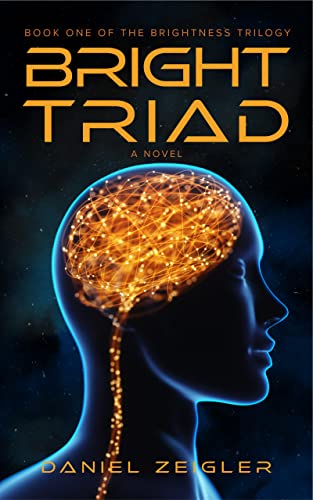 Bright Triad: a novel