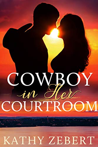 Cowboy in Her Courtroom: A Sweet Contemporary Romantic Suspense (Romancing Justice Book 1)