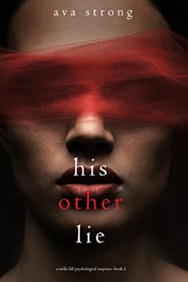 His Other Lie (A Stella Fall Psychological Suspense Thriller—Book Two)
