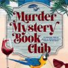 Murder Mystery Book by Bestselling Author Danielle Collins