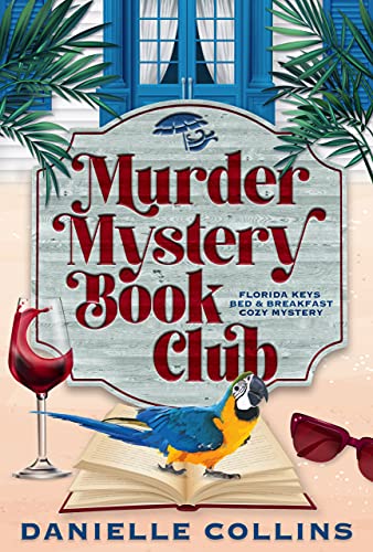 Murder Mystery Book by Bestselling Author Danielle Collins