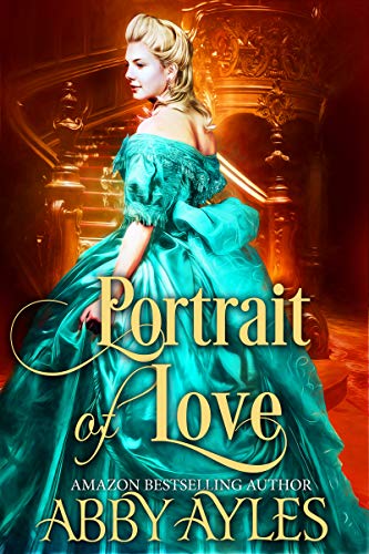 Portrait of Love: A Historical Regency Clean Sweet Romance Novel