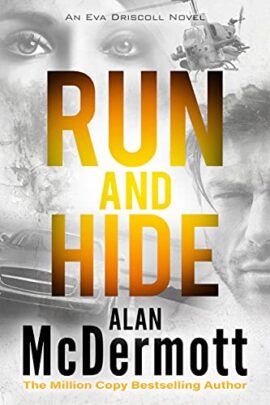 Run and Hide (An Eva Driscoll Thriller Book 1)