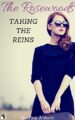 Taking The Reins (The Rosewoods Book 1)