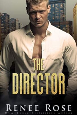 The Director: A Dark Bratva Romance (Chicago Bratva Book 1)