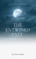 The Entwined Past: Once was a quiet town, until?