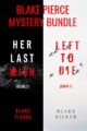 Blake Pierce: FBI Mystery Bundle (Her Last Wish and Left to Die)