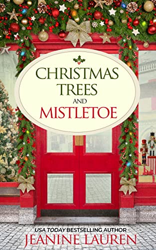 Christmas Trees and Mistletoe : A Later-in-Life Second Chance Romance