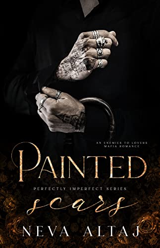 Painted Scars: An Opposites Attract Mafia Romance (Perfectly Imperfect Book 1)