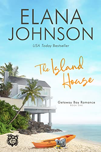 The Island House (Getaway Bay Romance Book 1)