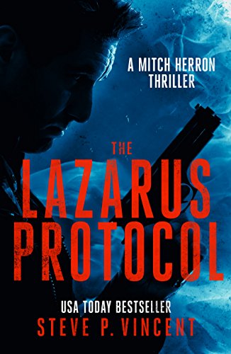 The Lazarus Protocol (An action packed vigilante thriller) (Mitch Herron Action Thrillers Book 3)