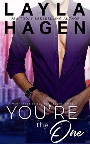 You’re The One: a fake-marriage romance (Very Irresistible Bachelors Book 1)