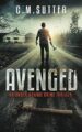 Avenged: A Pulse Pounding Thriller (An Amber Monroe Crime Thriller Book 2)