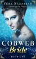 Cobweb Bride (Cobweb Bride Trilogy Book 1)