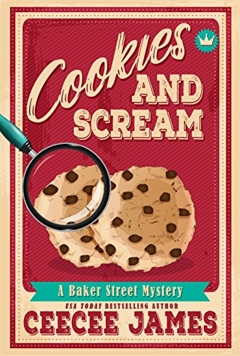 Cookies and Scream (Baker Street Cozy Mysteries Book 2)
