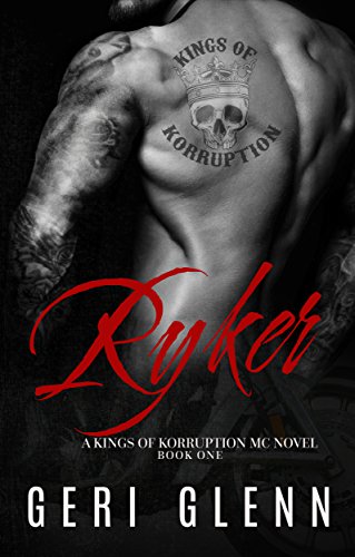 Ryker (Kings of Korruption MC Book 1)